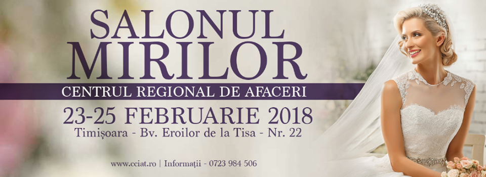 Targ de nunta: Salonul Mirilor / 23-25 Februarie, Centrul regional de afaceri, Timisoara