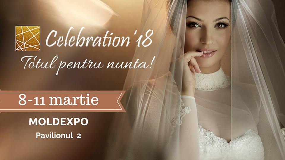 Targ de nunta: Celebration / 8-11 Martie, Moldexpo, Chisinau